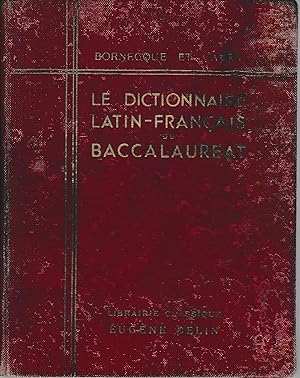 Le Dictionnaire Latin-Francais Du Baccalaureat