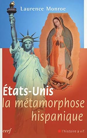 Image du vendeur pour Etats-Unis La mtamorphose hispanique : Une bonne nouvelle pour l'Amrique et pour le monde mis en vente par librisaggi