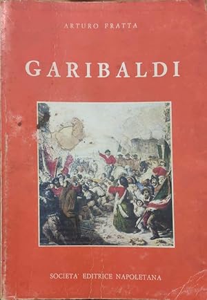 Image du vendeur pour Garibaldi. Passioni e Battaglie mis en vente par librisaggi