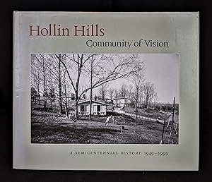 Hollin Hills - Community of Vision, a Semicentennial History 1949-1999