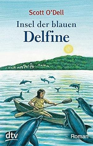 Bild des Verkufers fr Insel der blauen Delphine: Roman zum Verkauf von WeBuyBooks
