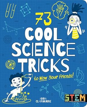 Seller image for 73 Cool Science Tricks to Wow Your Friends! for sale by GreatBookPrices