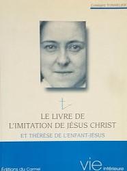 Bild des Verkufers fr Le livre de l'imitation de Jsus-Christ" et Thrse de l'Enfant-Jsus zum Verkauf von librisaggi