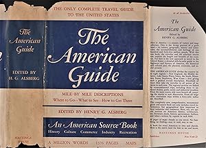 The American Guide, A Source Book and Complete Travel Guide for the United States