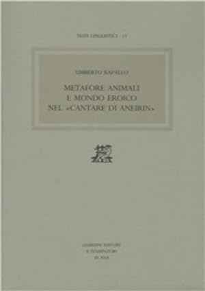 Bild des Verkufers fr Metafore animali e mondo eroico nel Cantare di Aneirin. zum Verkauf von FIRENZELIBRI SRL