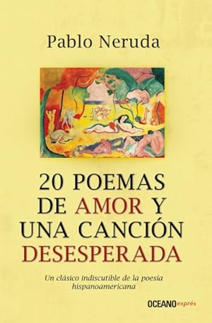 Seller image for 20 poemas de amor y una cancin desesperada -Language: spanish for sale by GreatBookPrices