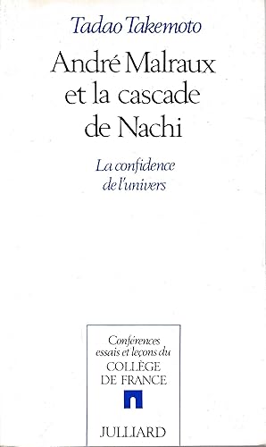 Andre Malraux et la cascade de Nachi : la confidence de l'univers