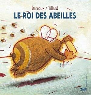 Bild des Verkufers fr le roi des abeilles zum Verkauf von Chapitre.com : livres et presse ancienne