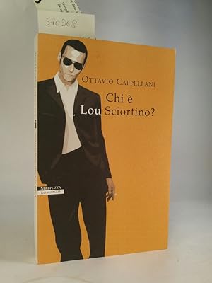 Immagine del venditore per Chi  Lou Sciortino? venduto da ANTIQUARIAT Franke BRUDDENBOOKS