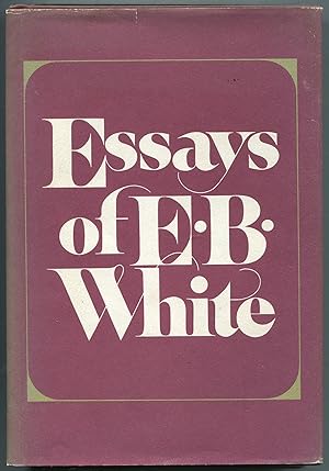 Seller image for Essays of E.B. White for sale by Between the Covers-Rare Books, Inc. ABAA