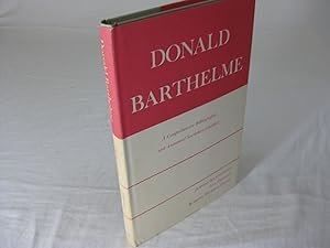 Seller image for DONALD BARTHELME: A Comprehensive Bibliography and Annotated Secondary Checklist for sale by Frey Fine Books