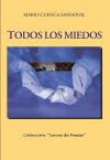 Seller image for Todos los miedos. Premio Surcos de Poesa 2004. for sale by AG Library