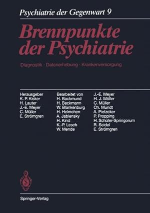 Seller image for Psychiatrie der Gegenwart : Brennpunkte der Psychiatrie. Diagnostik, Datenerhebung, Krankenversorgung for sale by AHA-BUCH GmbH
