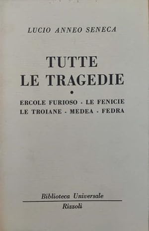 Immagine del venditore per Tutte le tragedie (I) Ercole furioso-La fenicie-Le troiane-Medea-Fedra venduto da librisaggi