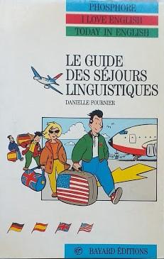 Bild des Verkufers fr Le guide des Sjours Linguistiques zum Verkauf von librisaggi