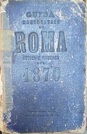 Itinerario o guida monumentale di Roma Antica e Moderna e suoi dintorni