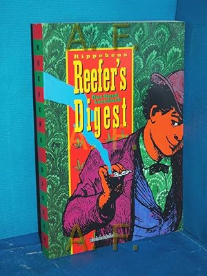 Image du vendeur pour [Reefers digest] , Rippchens reefers digest : [das Hanf-Lesebuch] [Red.: Roland Rippchen. bers.: Daniel Dragmanli und das Rippchen] / Edition RauschKunde mis en vente par Antiquarische Fundgrube e.U.