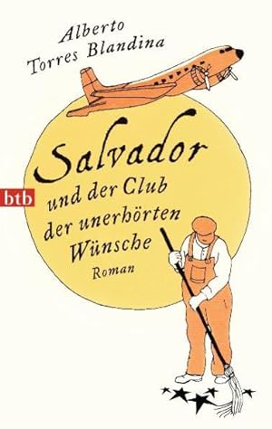 Imagen del vendedor de Salvador und der Club der unerhrten Wnsche: Roman a la venta por Antiquariat Armebooks