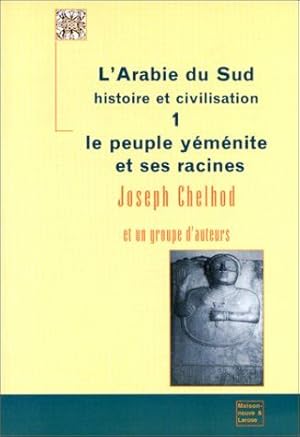 Bild des Verkufers fr L'Arabie du Sud Tome 1 : Le peuple ymnite et ses racines zum Verkauf von librairie philippe arnaiz