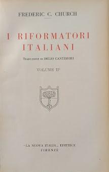 I riformatori italiani, voll. 1 e 2
