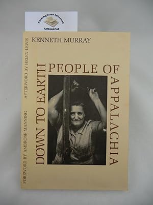 Bild des Verkufers fr Down to Earth. People of Appalachia. Foreword by Ambrose Manning. Afterword by Helen Lewis. zum Verkauf von Chiemgauer Internet Antiquariat GbR