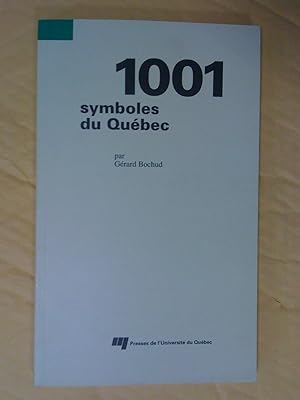 1001 symboles du Québec