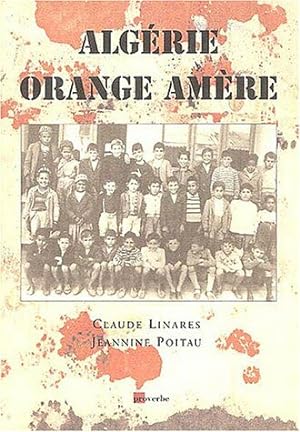 Image du vendeur pour Algrie orange amre mis en vente par librairie philippe arnaiz