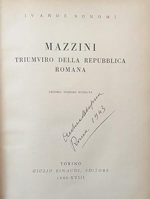 Mazzini. Triumviro della Repubblica Romana