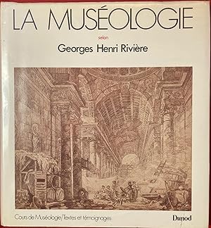 Image du vendeur pour La musologie selon Georges Henri Rivire mis en vente par les routes du globe