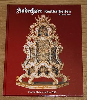 Andechser Kostbarkeiten alt und neu. Mit Widmung signiert.