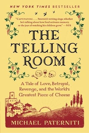 Imagen del vendedor de Telling Room : A Tale of Love, Betrayal, Revenge, and the World's Greatest Piece of Cheese a la venta por GreatBookPrices