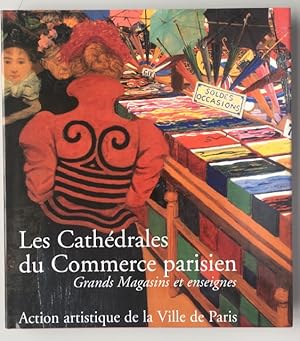 Imagen del vendedor de Les cathdrales du commerce parisien. Grands magazins et enseignes. a la venta por les routes du globe