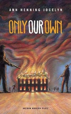 Seller image for Only Our Own (Oberon Modern Plays) for sale by WeBuyBooks