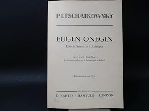 P.I. Tschaikowsky: Eugen Onegin. Lyrische Szenen in 3 Aufzügen. Text nach Puschkin für die deutsc...