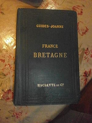 Bretagne, Avec un appendice pour les Iles anglaises de Jersey et Guernesey