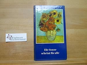 Seller image for Die Sonne scheint fr alle : Gedanken d. Zuversicht. H. G. Schwieger for sale by Antiquariat im Kaiserviertel | Wimbauer Buchversand
