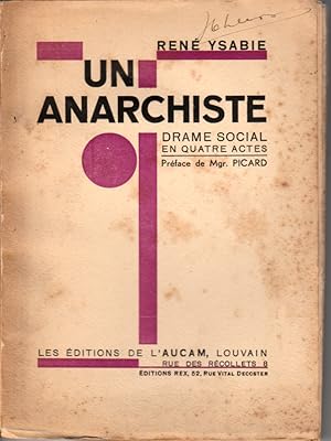 Un anarchiste. Drame social en quatre actes