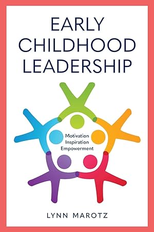 Bild des Verkufers fr Early Childhood Leadership: Motivation, Inspiration, Empowerment zum Verkauf von moluna