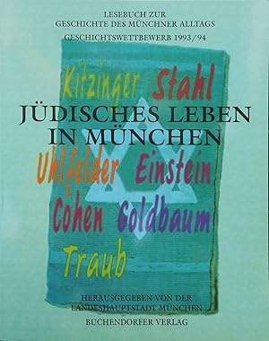 Seller image for Jdisches Leben in Mnchen. Lesebuch zur Geschichte des Mnchner Alltags. Geschichtswettbewerb 1993 / 94 for sale by prograph gmbH