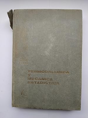 Seller image for TERMODINAMICA Y MECANICA ESTADISTICA. for sale by TraperaDeKlaus