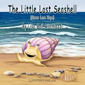 Imagen del vendedor de The Little Lost Seashell: (Never Lose Hope) a la venta por moluna