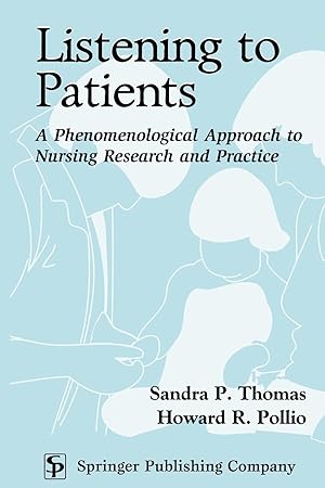 Seller image for Listening to Patients: A Phenomenological Approach to Nursing Research and Practice for sale by moluna