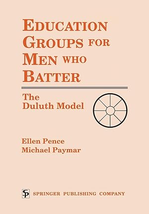 Bild des Verkufers fr Education Groups for Men Who Batter: The Duluth Model zum Verkauf von moluna