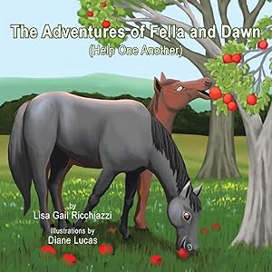 Seller image for The Adventures of Fella and Dawn: Help One Another for sale by moluna