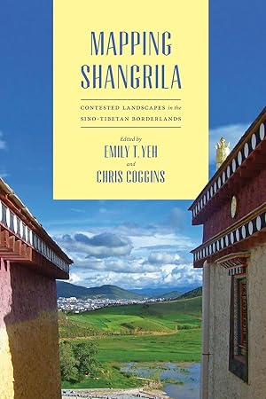 Seller image for Mapping Shangrila: Contested Landscapes in the Sino-Tibetan Borderlands for sale by moluna