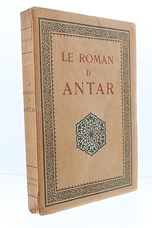 Le roman d'Antar d'après les anciens textes arabes
