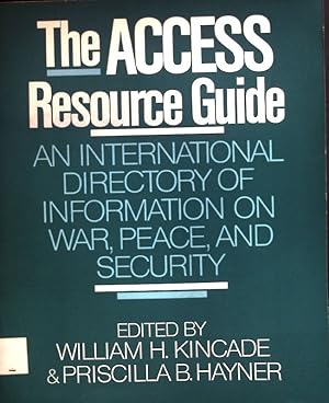 Immagine del venditore per The Access Resource Guide: An International Directory of Information on War, Peace, and Security. venduto da books4less (Versandantiquariat Petra Gros GmbH & Co. KG)