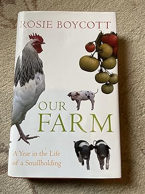 Seller image for Our Farm A Year in the Life of a Smallholding for sale by moorland books