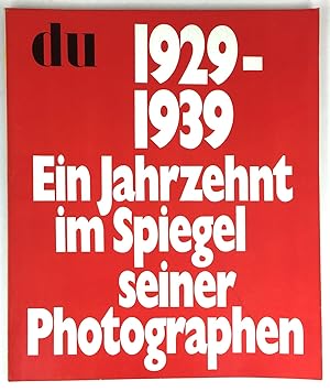 Seller image for 1929 - 1939. Ein Jahrzehnt im Spiegel seiner Photographen. for sale by Antiquariat Heiner Henke