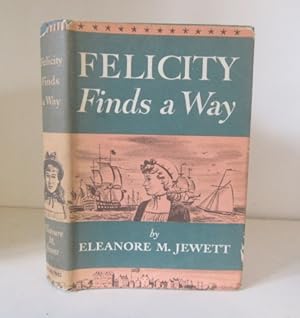 Seller image for Felicity Finds a Way for sale by BRIMSTONES